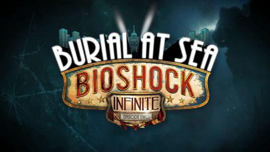 BioShock无限：在海上埋葬全高清壁纸和背景图像